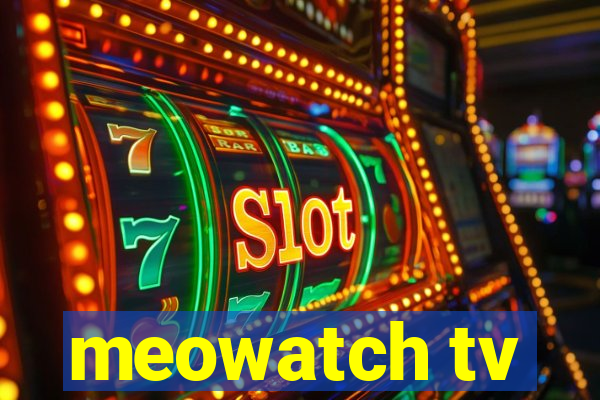 meowatch tv